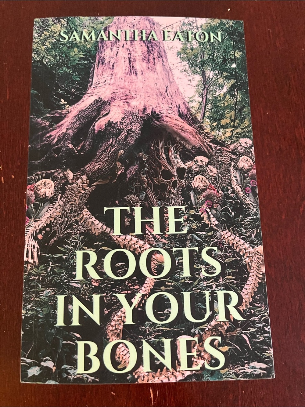 "The Roots in Your Bones" Horror Paperback Book by Sam Eaton
